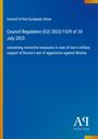 Text: "Council of the European Union, Council Regulation (EU) 2023/1529 of 20 July 2023, concerning restrictive measures..."  
Hintergrund: Blau mit gelben Rändern, Logo unten rechts.