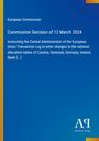"European Commission. Commission Decision of 12 March 2024." Blaues Design mit gelben Akzenten und Logo unten rechts.