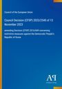 Der Text nennt eine Entscheidung des EU-Rats: CFSP 2023/2540 vom 13. November 2023 zu Maßnahmen gegen Nordkorea. Blaues Layout.