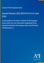 Council Decision (EU) 2024/1873 of 24 June 2024, blauer Hintergrund mit gelbem Rand, Logo „AP“ rechts unten.