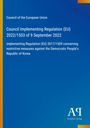 Text: "Council of the European Union, Council Implementing Regulation (EU) 2022/1503 of 9 September 2022..." Elegantes Design mit Logo.
