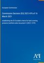 European Commission: Entscheidung (EU) 2021/476 vom 16. März 2021 über Kriterien für EU-Umweltzeichen. Logo Antiphon Verlag.