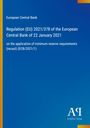 "Regulation (EU) 2021/378 der EZB, 22. Januar 2021, über Mindestreserven. Blaues Cover, unteres Logo: Antiphon Verlag."
