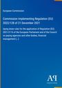 Text: "European Commission, Commission Implementing Regulation (EU) 2022/128 of 21 December 2021." Blaue Hintergrundfarbe.