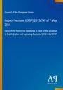 "Council Decision (CFSP) 2015/740 of 7 May 2015 über Süd-Sudan. Blau mit Verlagslogo unten rechts."