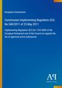 Titel: „Commission Implementing Regulation (EU) No 540/2011 of 25 May 2011“. Blaues Cover mit gelbem Streifen.