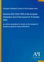 Directive (EU) 2022/1999 über Verfahren zur Kontrolle gefährlicher Gütertransporte. Blauer Hintergrund mit Verlagslogo.
