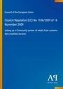 „Council Regulation (EC) No 1186/2009 of 16 November 2009“ auf blauem Hintergrund, mit Logos unten.