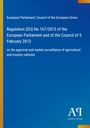 Titel: Regelung (EU) Nr. 167/2013, Genehmigung und Überwachung landwirtschaftlicher Fahrzeuge. Blau mit gelbem Rand.
