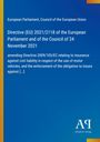 Text über EU-Direktive 2021/2118 zu Versicherungen von Kraftfahrzeugen. Blauer Hintergrund, Verlagslogo rechts.