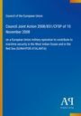 Council Joint Action 2008/851/CFSP; Text über EU-Militärmission im Indischen Ozean. Blaues Titelblatt, Verlagslogo unten.