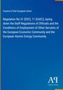 "Council of the European Union: Regulation No 31 (EEC), 11 (EAEC) über Personalregelungen; blaues Cover, Antiphon Verlag-Logo."