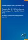 „Regulation (EU) 2016/424“ steht in Weiß auf blauem Hintergrund. Rechts unten ein weißes Logo, „Antiphon Verlag“.