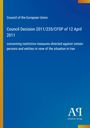 Council Decision 2011/235/CFSP vom 12. April 2011 zu restriktiven Maßnahmen gegen Personen/Einheiten.