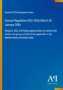 "Council Regulation (EU) 2026/266; Fischereimöglichkeiten 2026 im Mittelmeer und Schwarzen Meer festgelegt. Blaues Cover."