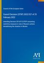 Council Decision (CFSP) 2022/327, Maßnahmen gegen Russlands Aktionen in der Ukraine. Blau mit gelben Rand.