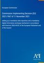 Europäische Kommission: Entscheidung zur Einrichtung eines verbindlichen Datenbanksystems und -austauschmechanismus.