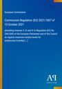 Kommissionsverordnung (EU) 2021/1807 vom 13. Oktober 2021; blaues Design mit gelbem Rand und Verlag-Logo unten rechts.