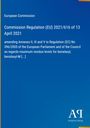 Text: "European Commission, Regulation (EU) 2021/616 of 13 April 2021." Unterer Text beschreibt Änderungen zu Rückstandshöchstgehalten. Markenlogo: Antiphon Verlag.