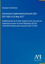 Text: European Commission. Commission Implementing Decision (EU) 2017/902 of 23 May 2017. Dunkelblauer Hintergrund. Logo unten rechts.