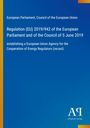 Titel: Regulation (EU) 2019/942 über die Agentur zur Zusammenarbeit der Energieregulierungsbehörden. Blaues Design.