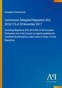 Europäische Kommission, Delegierte Verordnung (EU) 2018/173 vom 29. November 2017. Blaues Cover, farbige Ecken.