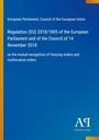 Regulation (EU) 2018/1805 zur gegenseitigen Anerkennung von Beschlagnahme- und Einziehungsanordnungen.