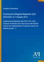 Text mit blauem Hintergrund: "European Commission, Commission Delegated Regulation (EU) 2019/2201 of 1 October 2019." Logo unten.