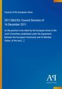 Text: Council of the European Union; 2011/863/EU: Council Decision of 16 December 2011. Blaues Layout mit gelbem Streifen.