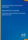Text: "Administrative Commission on Social Security for Migrant Workers. Decision No S2 of 12 June 2009." Blaues Design.