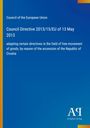 Council of the European Union, Council Directive 2013/15/EU, adapts directives for free movement due to Croatia's accession.