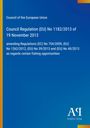 Council of the European Union, Verordnung (EU) Nr. 1182/2013 vom 19. November 2013; Blaues Layout, links gelber Streifen.