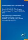 Directive 2013/48/EU des europäischen Parlaments, Thema Rechte auf Zugang zu einem Anwalt. Blaues Cover, weißer Text.