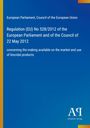 "Regulation (EU) No 528/2012 bezüglich Biozidprodukten. Oben: Europäisches Parlament. Unten: Antiphon Verlag Logo."