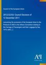 „Council of the European Union 2012/22/EU: Council Decision of 12 December 2011. Blaues Design mit gelbem Rand.“