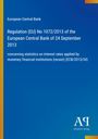 Text zur EU-Verordnung No 1072/2013 der EZB auf blauem Hintergrund mit orangefarbenen Akzenten. Logo unten.
