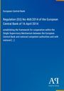 Oben: "European Central Bank". Titel: "Regulation (EU) No 468/2014". Unten rechts: "Antiphon Verlag" mit Logo.