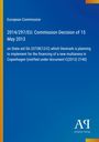 Text: "European Commission 2014/297/EU: Commission Decision of 15 May 2013," Logo unten rechts, blauer Hintergrund.