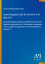Council Regulation (EU) No 567/2014. Blaues Rechteck mit gelbem Streifen und unterem orangefarbenem Logo.