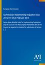 Text: "European Commission, Commission Implementing Regulation (EU) 2015/341 of 20 February 2015." Blau mit gelben Streifen.