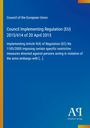 Council of the European Union, Implementing regulation (EU) 2015/614 of 20 April 2015; blaues Cover, vertikaler gelber Streifen.