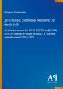 Gelber Streifen links, blauer Hintergrund. Text: "European Commission", "2013/528/EU: Commission Decision of 20 March 2013". Logo unten rechts.