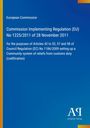 Text: European Commission, Commission Implementing Regulation (EU) No 1225/2011. Blaues Design mit Logo unten rechts.