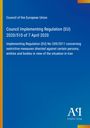 "Council Implementing Regulation (EU) 2020/510 of 7 April 2020" steht oben, unten ist das Logo des Antiphon Verlags.
