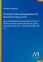 Text beschreibt eine EU-Verordnung von 2016 zur Berechnung technischer Informationen. Hintergrund: Blau, Rand: Gelb.