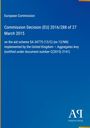 Text über eine EU-Kommissionsentscheidung zur Beihilferegelung des Vereinigten Königreichs. Blaues Design, Verlagslogo.