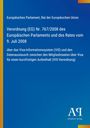 Europäisches Parlament: Verordnung Nr. 767/2008 über das Visa-Informationssystem. Blaues Layout mit Antiphon-Verlag-Logo.