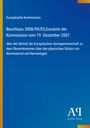 Beschluss der Europ. Kommission 2008/99/EG über den Beitritt zu Schutz von Kernanlagen. Blau mit gelbem Rand.