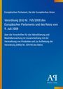 Verordnung (EG) Nr. 765/2008, Europäisches Parlament, Rat, 9. Juli 2008. Blaues Design, Logo unten rechts.