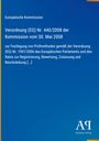 Europäische Kommission, Verordnung (EG) Nr. 440/2008, 30. Mai 2008, Prüfmethoden, Antiphon Verlag. Blauer Hintergrund.